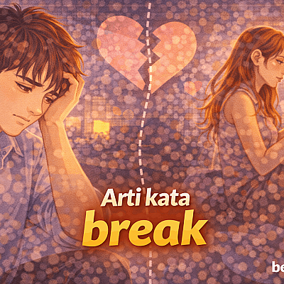 Arti Kata Break