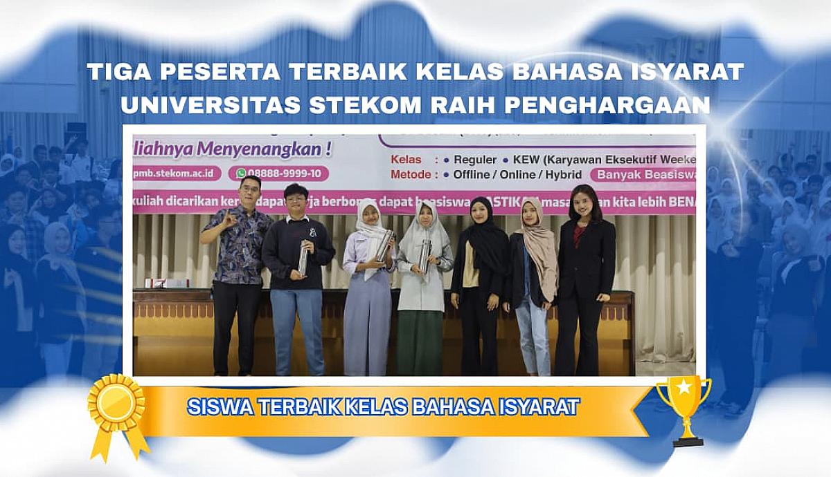 Tiga Peserta Terbaik Kelas Bahasa Isyarat Universitas STEKOM Raih Penghargaan, Jadi Inspirasi Semangat Inklusi