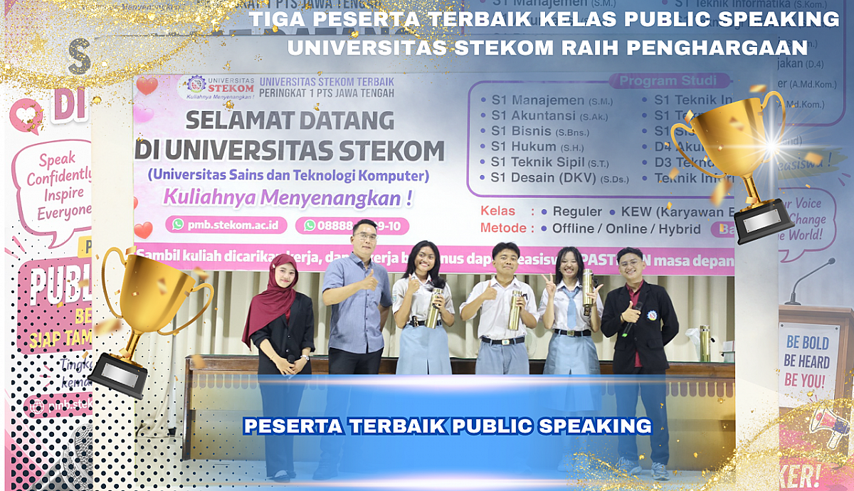 Pelatihan Peningkatan Kompetensi Siswa Kelas Public Speaking di Universitas STEKOM Semarang Bersama SMK PL TARCISIUS, SMAN 2 MRANGGEN, dan SMK TLOGOSARI Semarang
