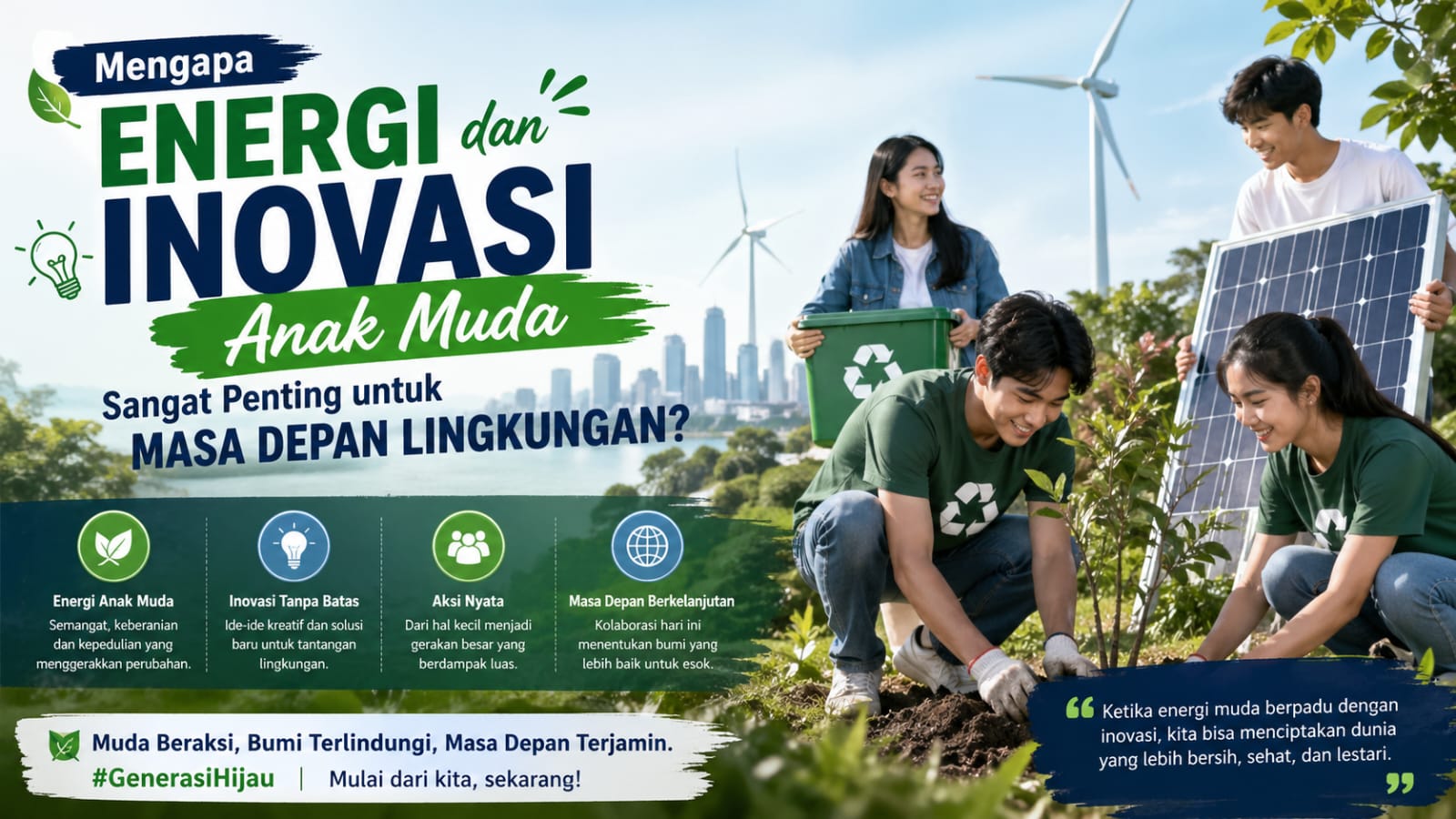 Mengapa Energi dan Inovasi Anak Muda Sangat Penting untuk Masa Depan Lingkungan?