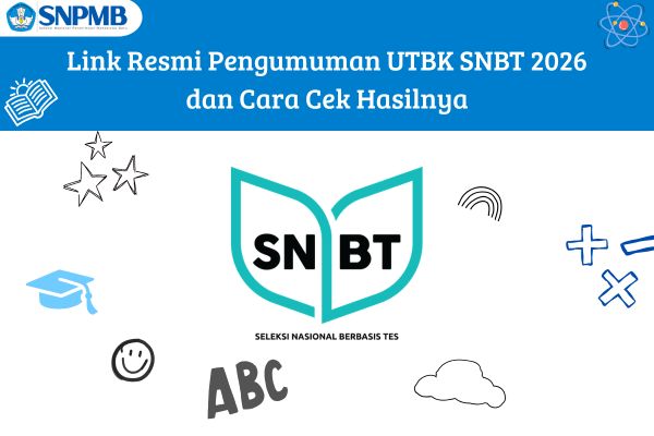 Link Resmi Pengumuman UTBK SNBT 2026 dan Cara Cek Hasilnya