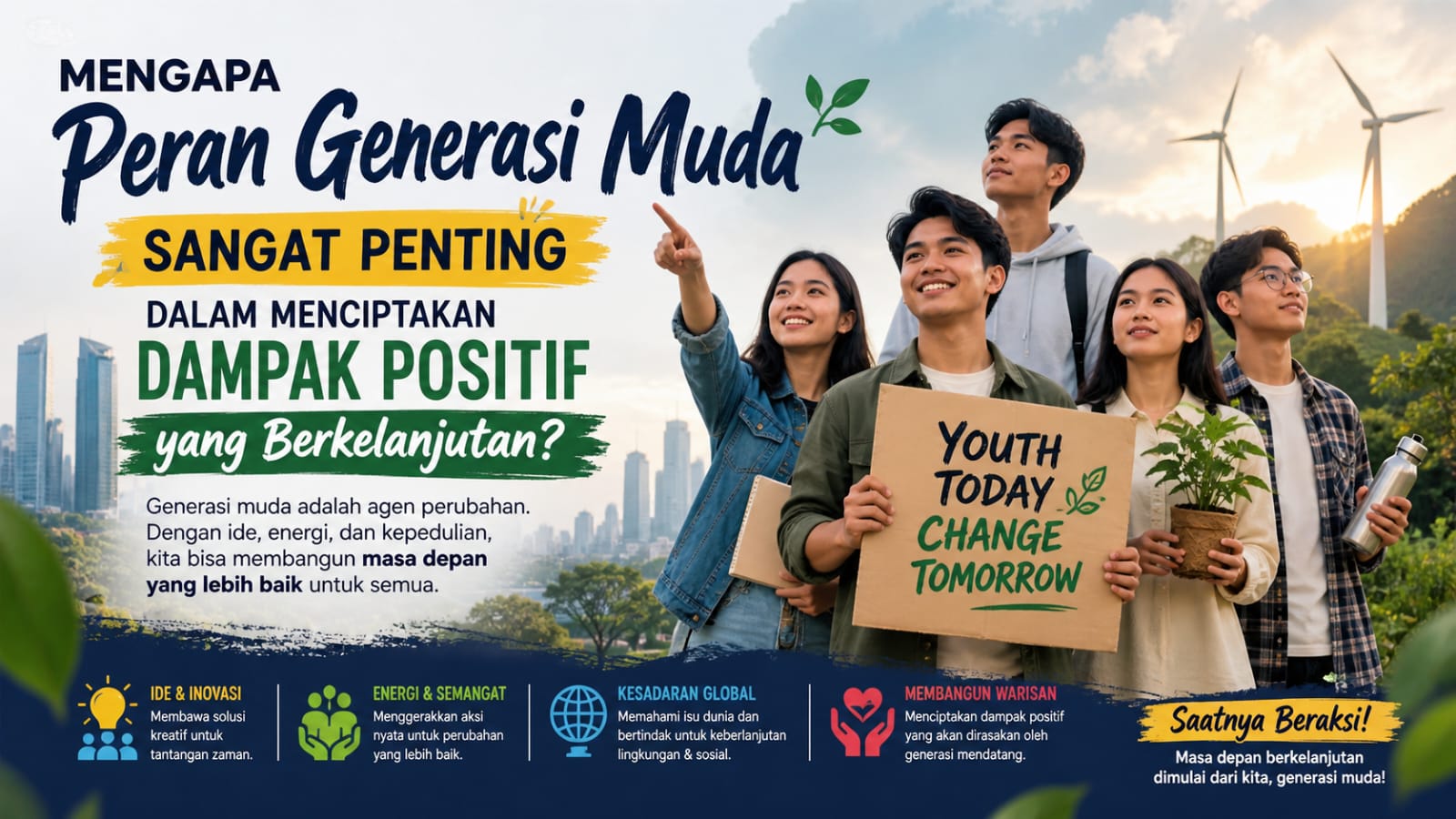 Mengapa Peran Generasi Muda Sangat Penting dalam Menciptakan Dampak Positif yang Berkelanjutan?