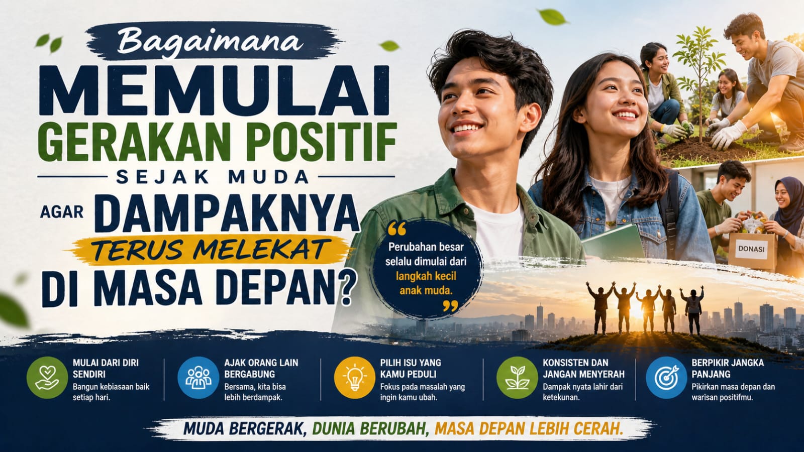 Bagaimana Memulai Gerakan Positif Sejak Muda Agar Dampaknya Terus Melekat di Masa Depan?