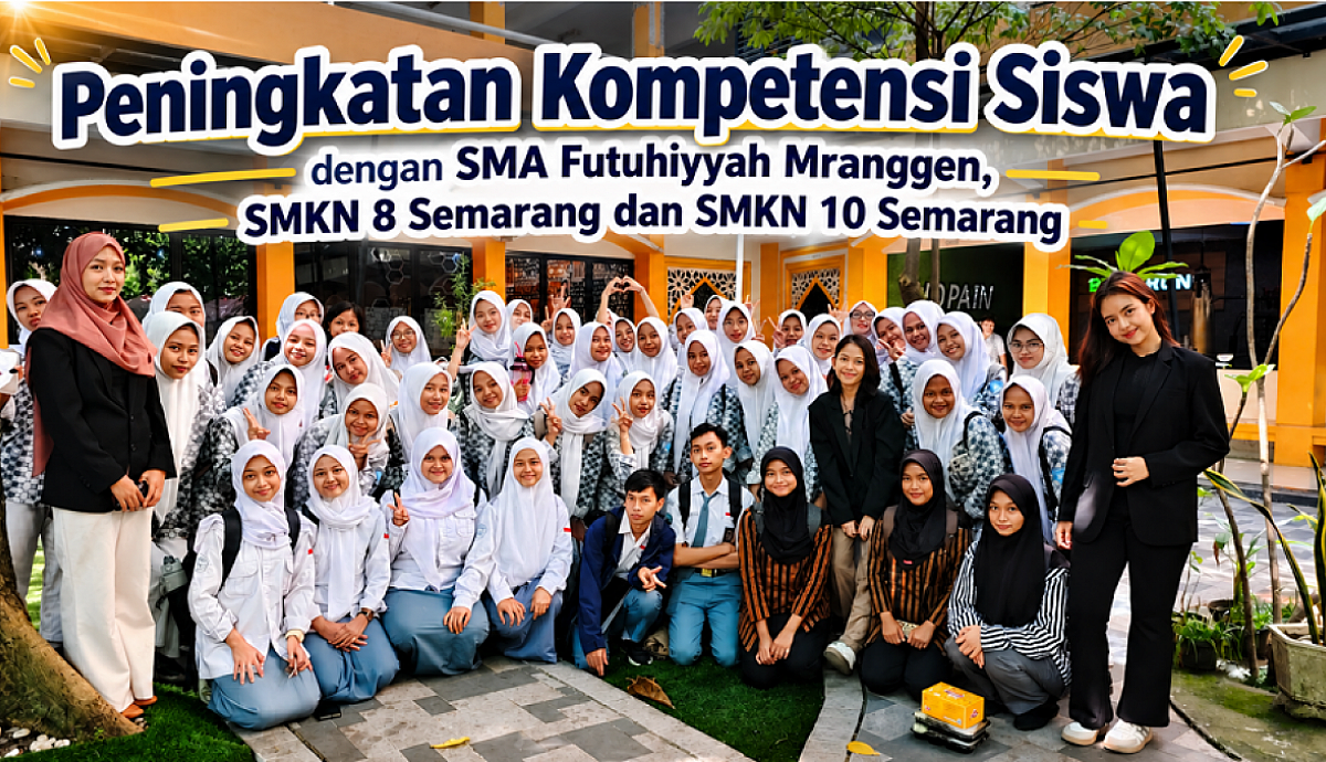 Peningkatan Kompetensi Siswa dengan SMA Futuhiyyah Mranggen, SMKN 8 Semarang dan SMKN 10 Semarang