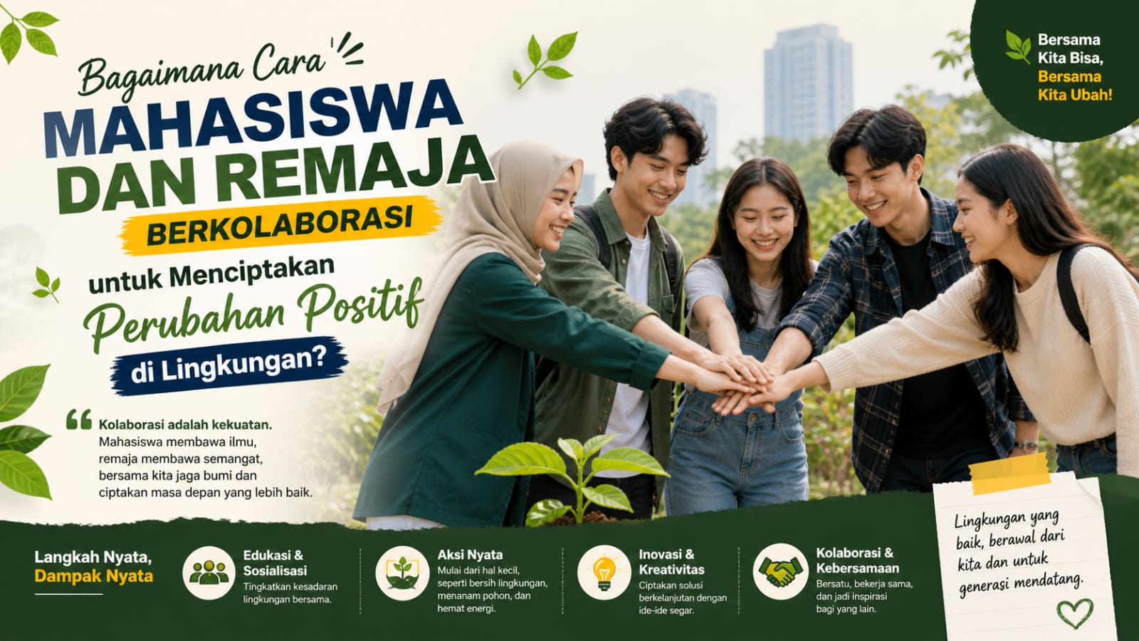 Bagaimana Cara Mahasiswa dan Remaja Berkolaborasi untuk Menciptakan Perubahan Positif di Lingkungan?