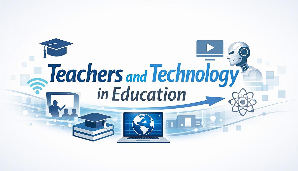 The Role of Teachers and Technology in Modern Education