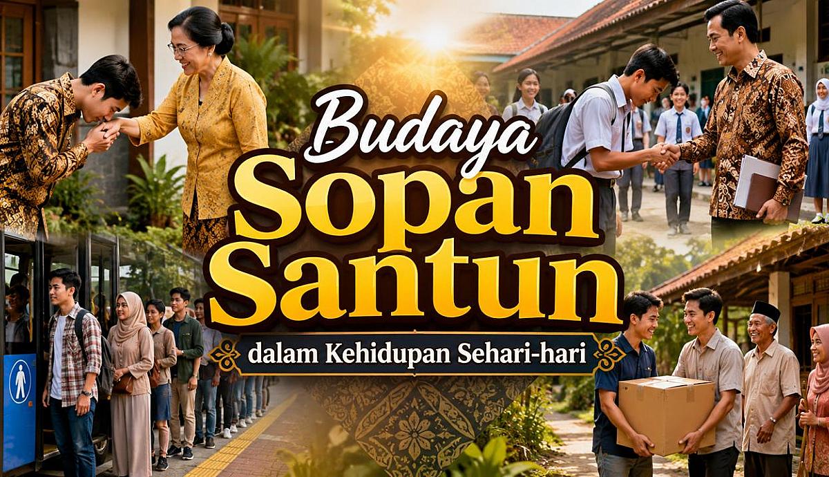 Budaya Sopan Santun dalam Kehidupan Sehari-hari