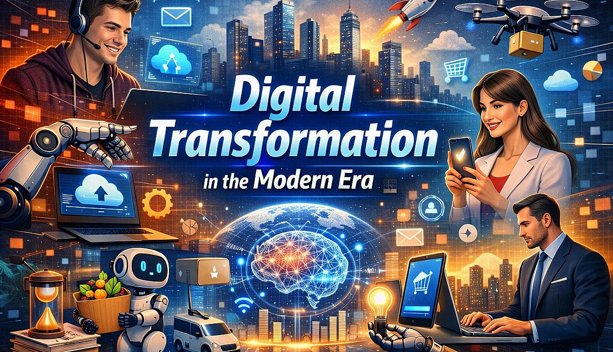 Digital Transformation in the Modern Era