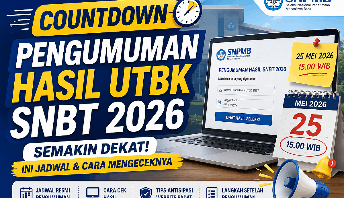 Countdown Pengumuman Hasil UTBK SNBT 2026 Semakin Dekat, Ini Jadwal dan Cara Mengeceknya