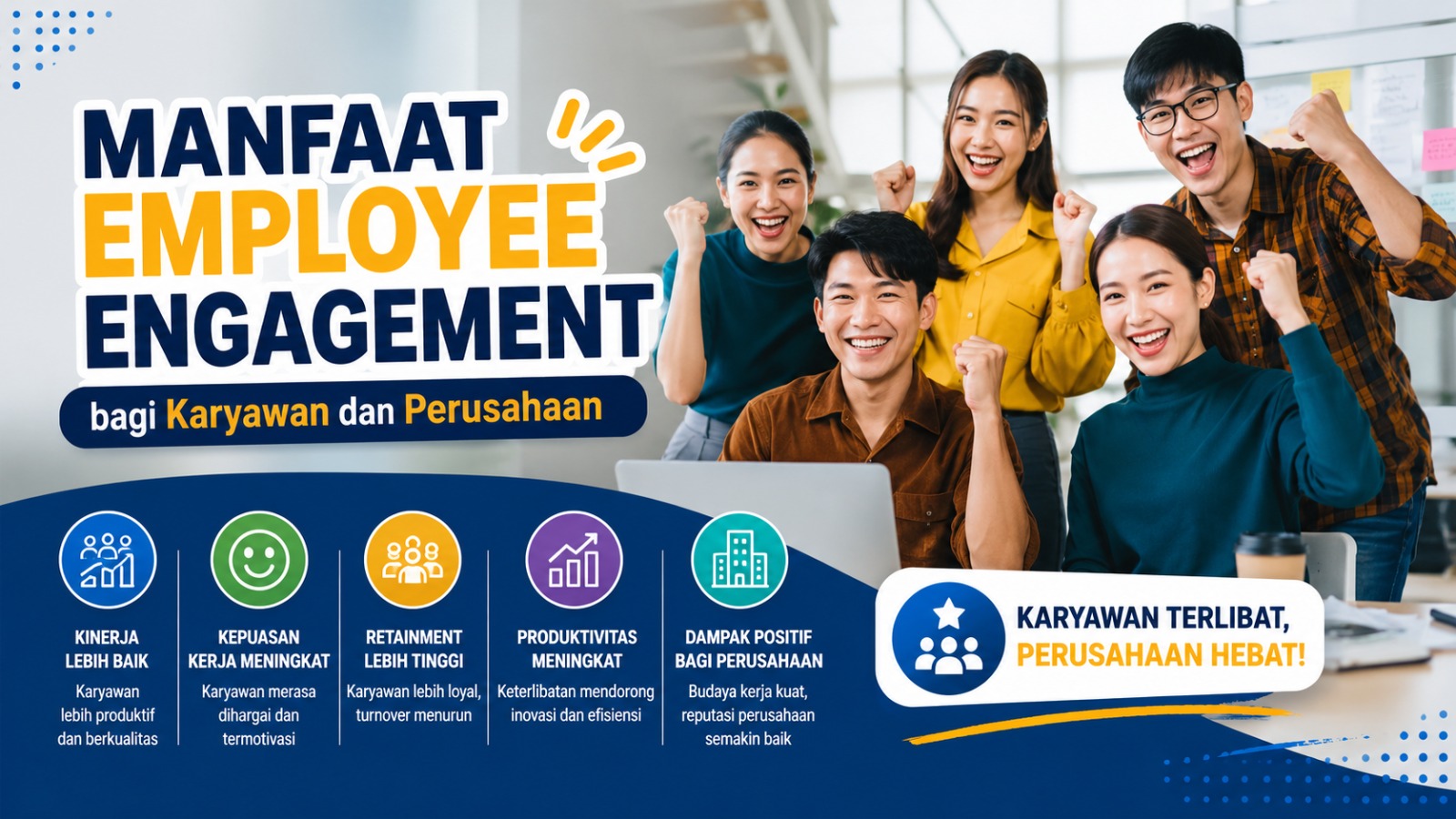 Manfaat Employee Engagement bagi Karyawan dan Perusahaan