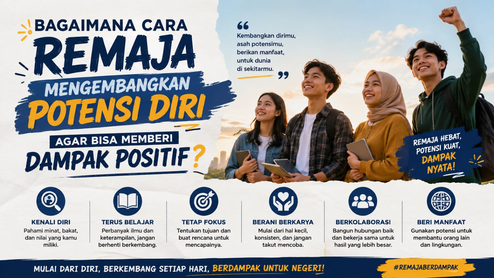 Bagaimana Cara Remaja Mengembangkan Potensi Diri Agar Bisa Memberi Dampak Positif?