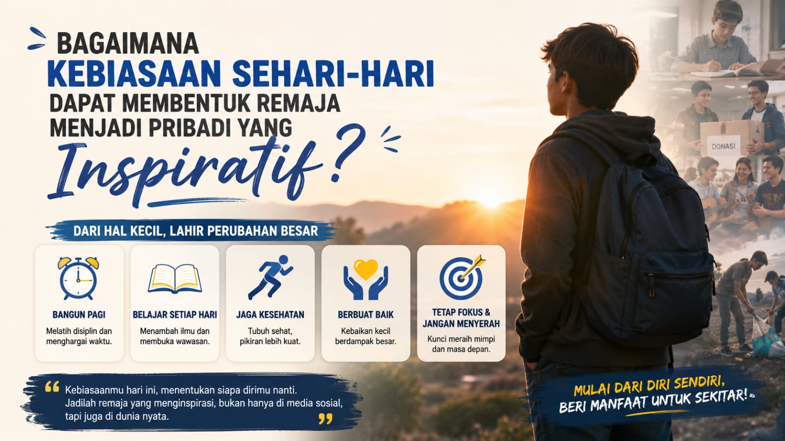 Bagaimana Kebiasaan Sehari-hari Dapat Membentuk Remaja Menjadi Pribadi yang Inspiratif?
