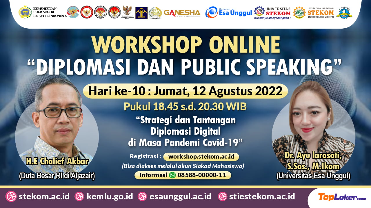 WORKSHOP ONLINE DIPLOMASI DAN PUBLIK SPEAKING (HARI KE-10) “Strategi dan Tantangan Diplomasi Digital di Masa Pandemi Covid-19”