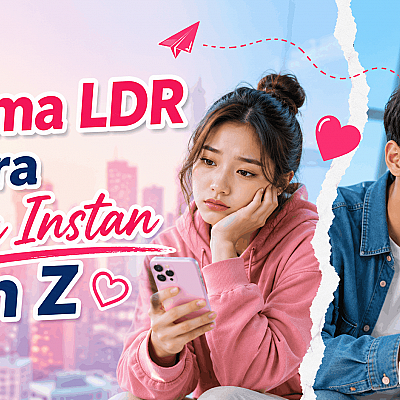 Drama LDR di Era Cinta Instan Gen Z