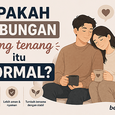 Apakah Hubungan yang Tenang Itu Normal?