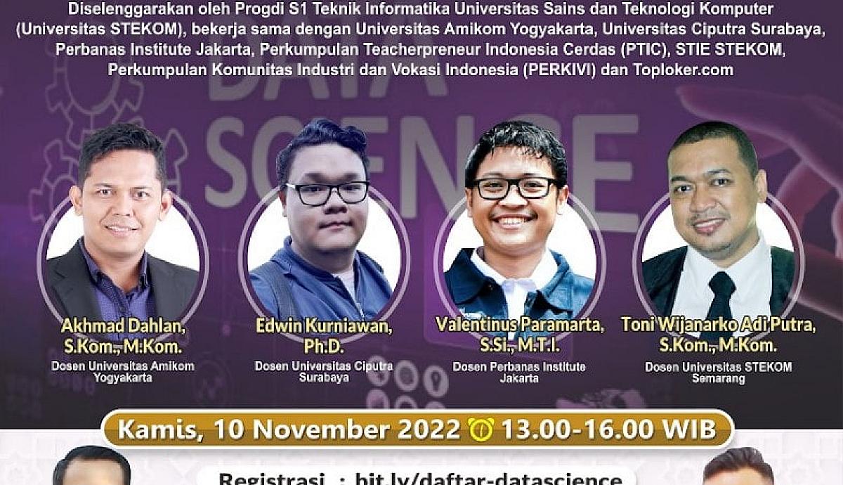 WEBINAR NASIONAL Penerapan Data Science Untuk Teknologi Informasi Bisnis dan Implementasinya di Bidang Industri 