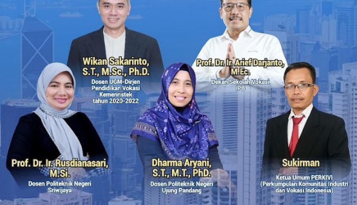 WEBINAR NASIONAL Peran Pemerintah dan Industri dalam Revitalisasi Pendidikan Tinggi Vokasi untuk Menyiapkan SDM yang Memiliki Daya Saing