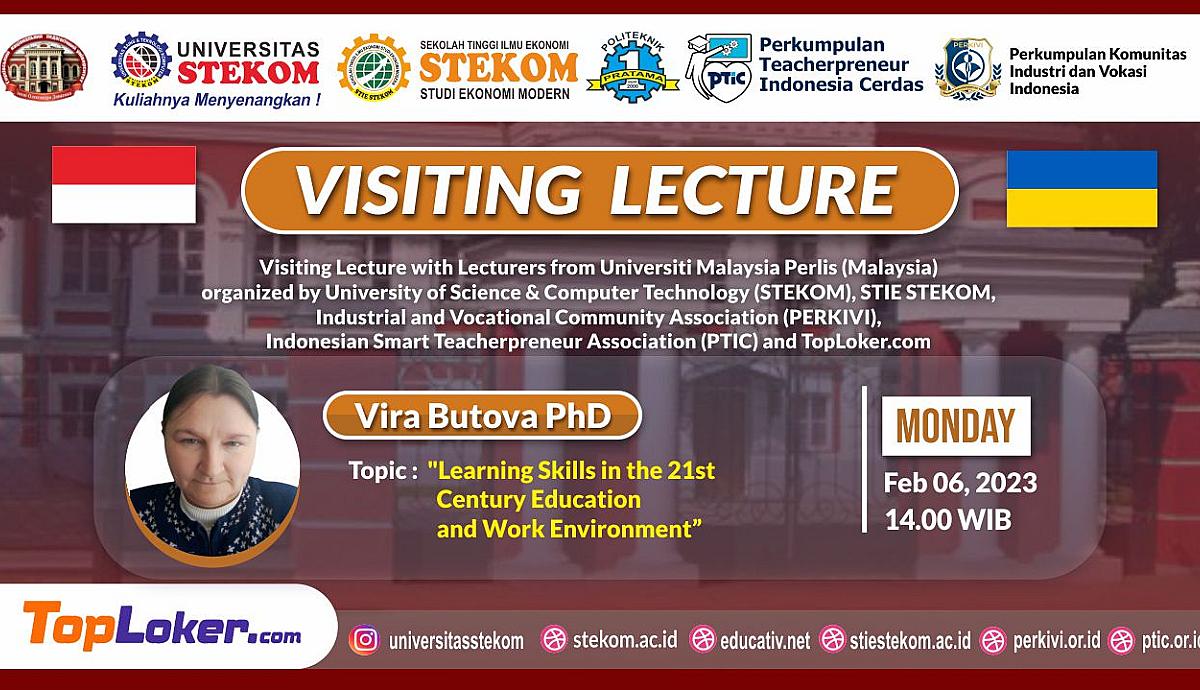 VISITING LECTURE DAY 1 Learning Skills in the 21st Century Aducation and Work Environment