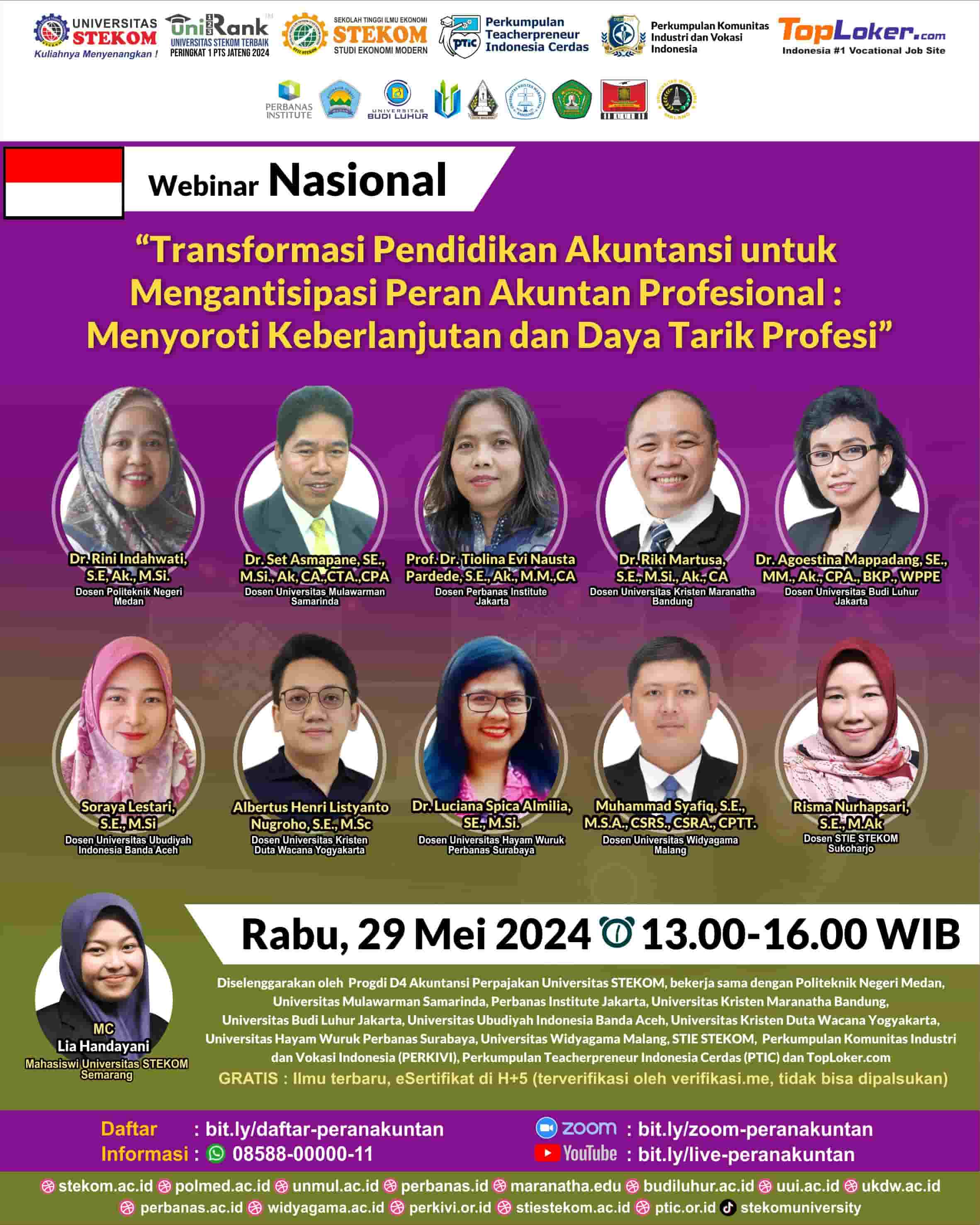 WEBINAR NASIONAL Transformasi Pendidikan Akuntansi untuk Mengantisipasi Peran Akuntan Professional : Menyoroti Keberlanjutan dan Daya Tarik Profesi