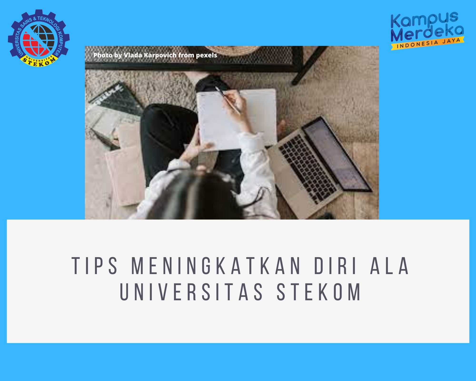 Tips Meningatkan diri ala Universitas Stekom