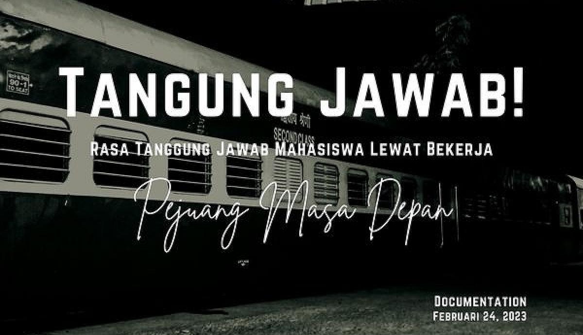 Rasa Tanggung Jawab Mahasiswa Lewat Bekerja