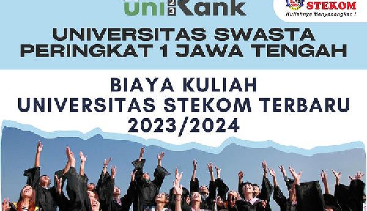 Biaya Kuliah Universitas STEKOM Terbaru 2023/2024