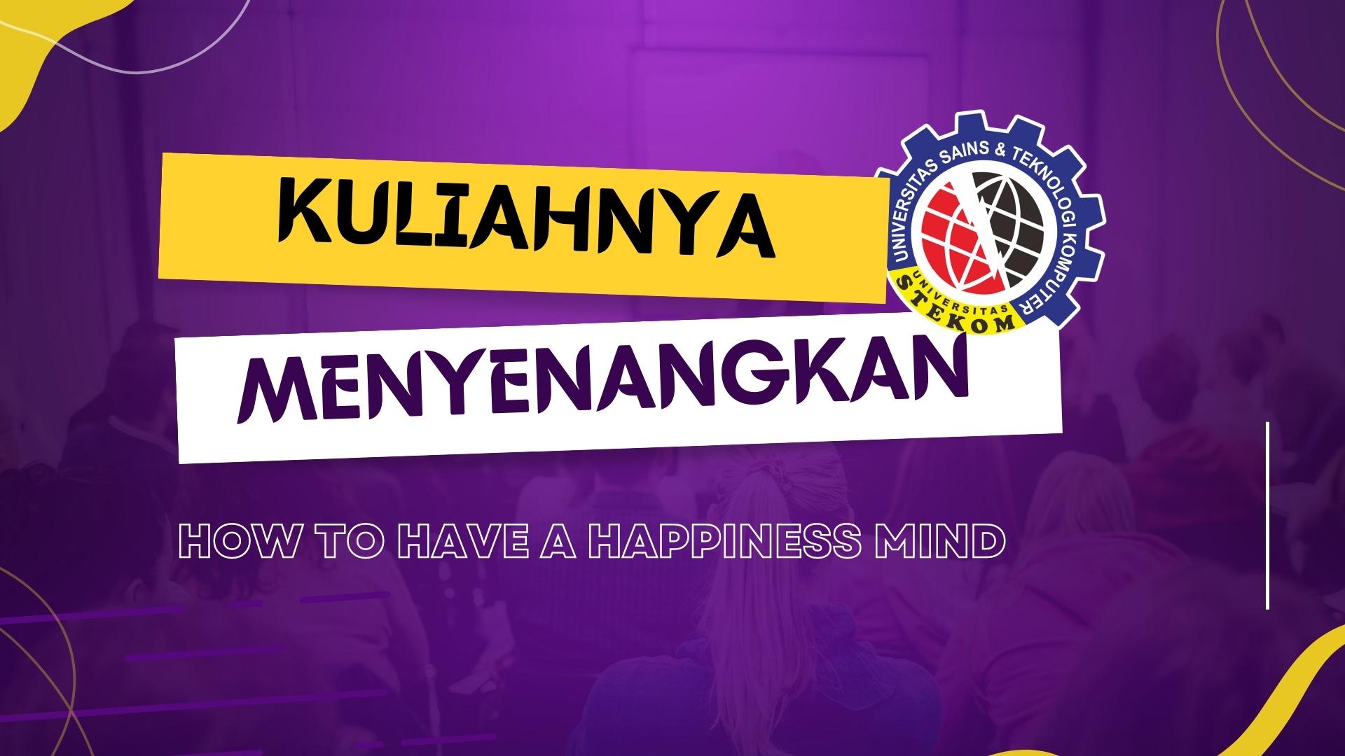 Kuliah Itu Menyenangkan, Kok Bisa ?