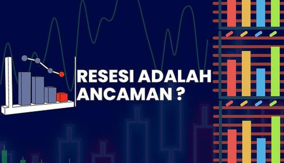 Resesi Adalah Ancaman?