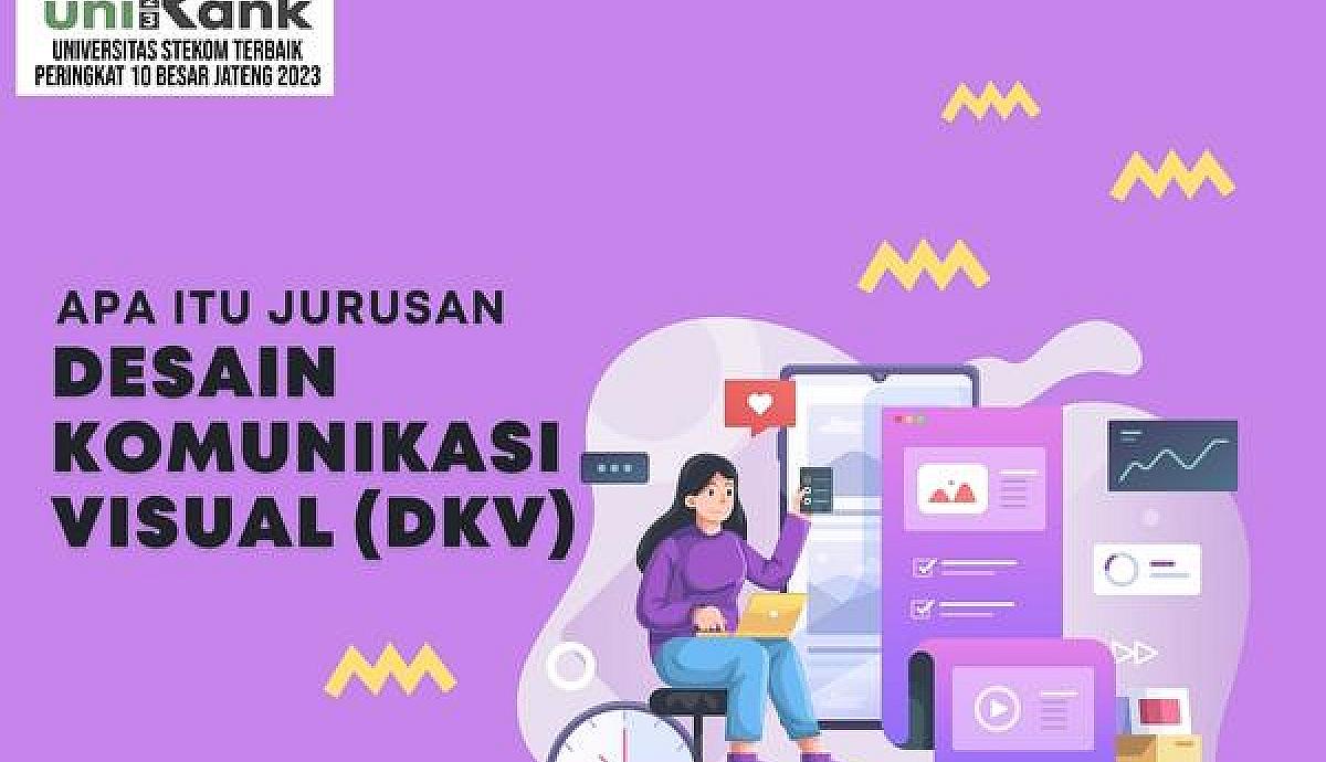 Apa Itu Jurusan Desain Komunikasi Visual (DKV)