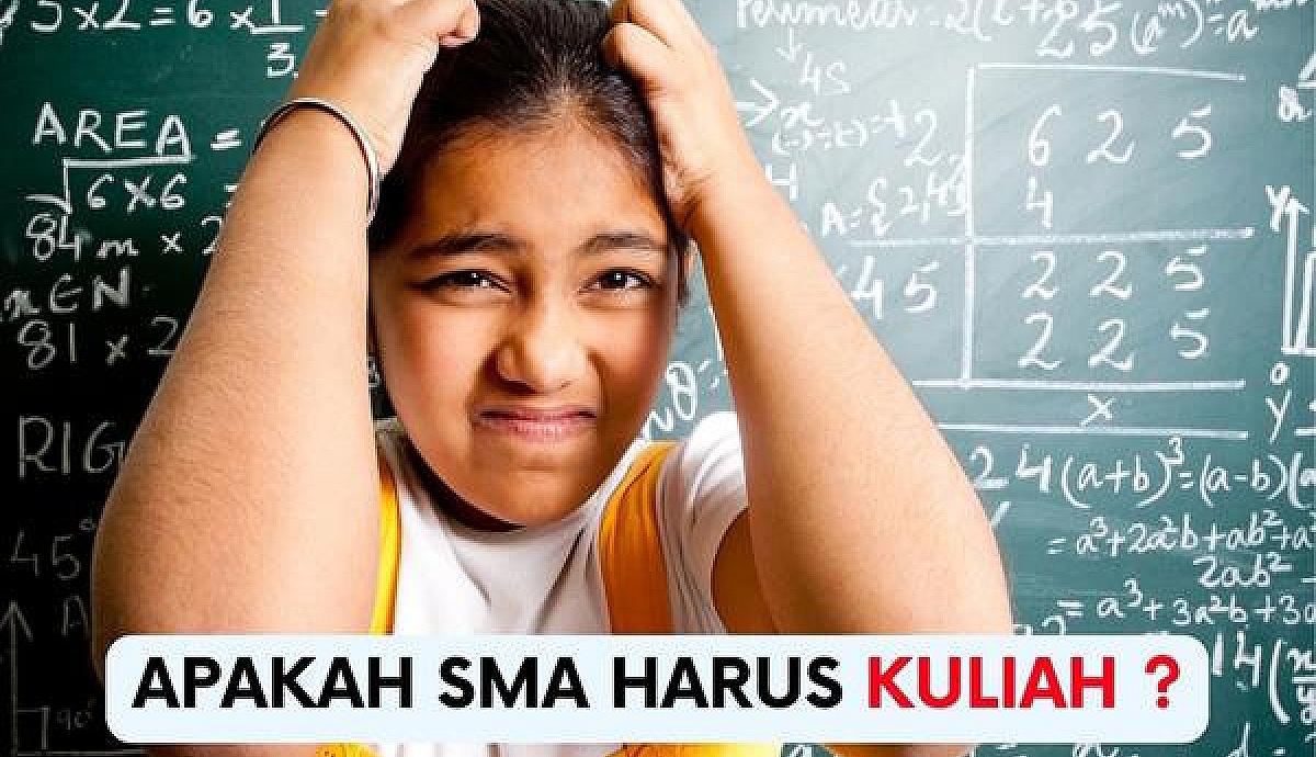 Apakah SMA Harus Kuliah