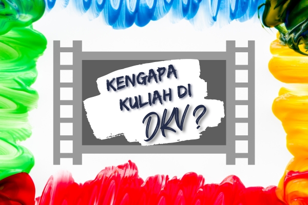 Mengapa Kuliah Desain Komunikasi Visual (DKV) Jadi Pilihan Populer?