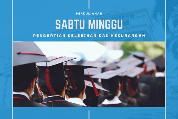 Harus Tahu Sebelum Daftar Kuliah Sabtu Minggu