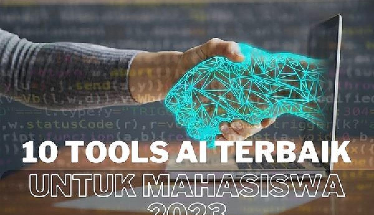 11 Tools AI Terbaik untuk Mahasiswa 2023