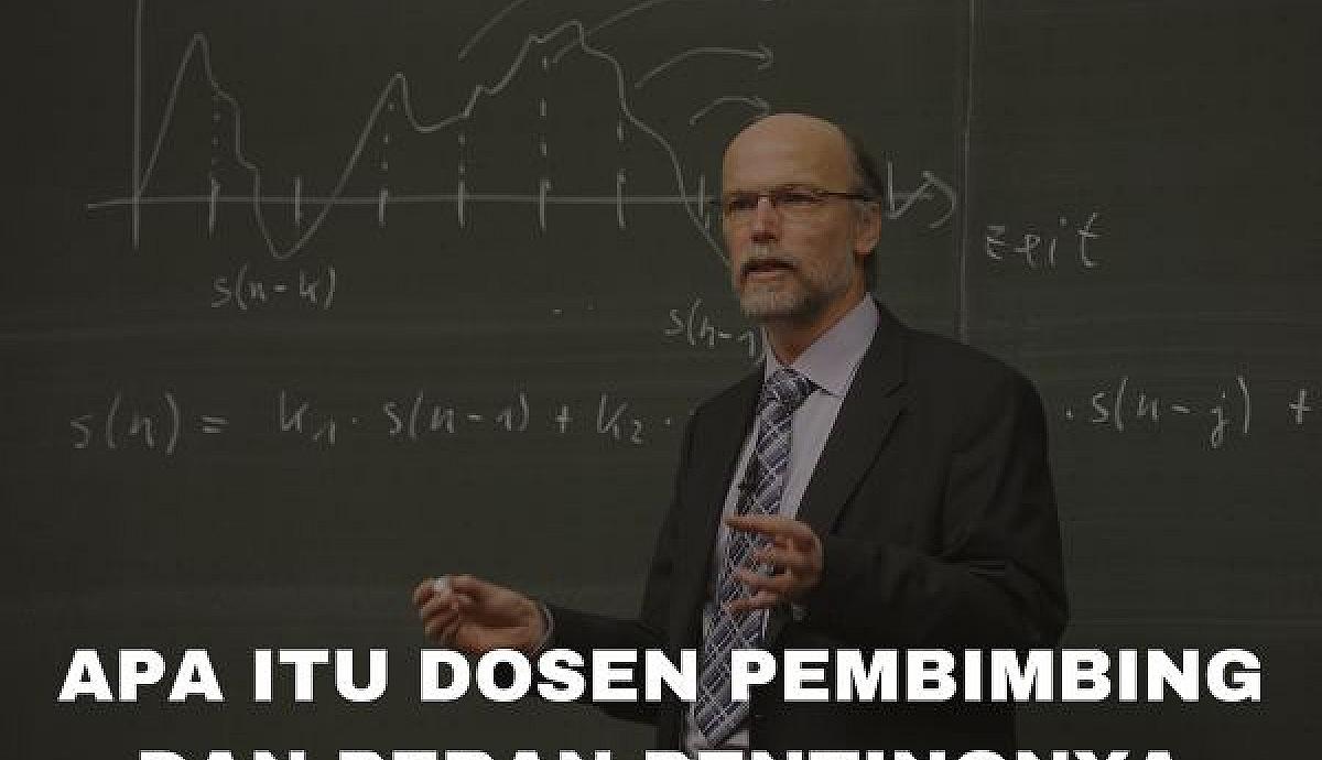 Apa itu Dosen Pembimbing dan Peran Pentingnya