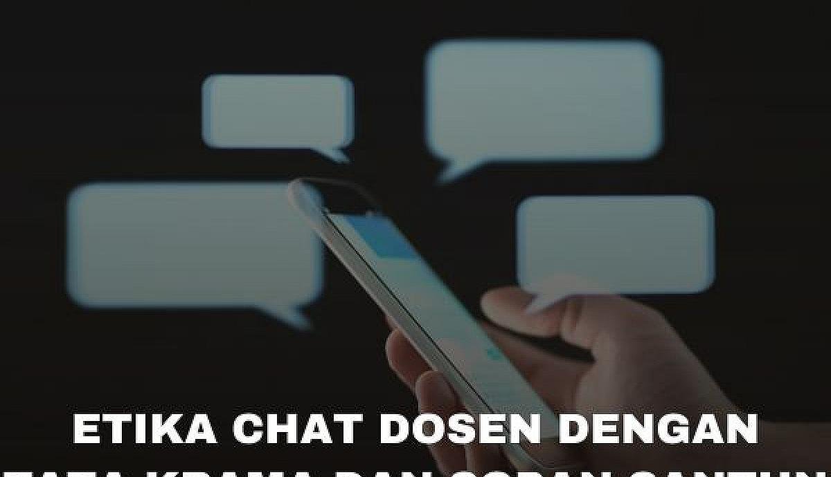 Etika Chat Dosen dengan Tata Krama dan Sopan Santun