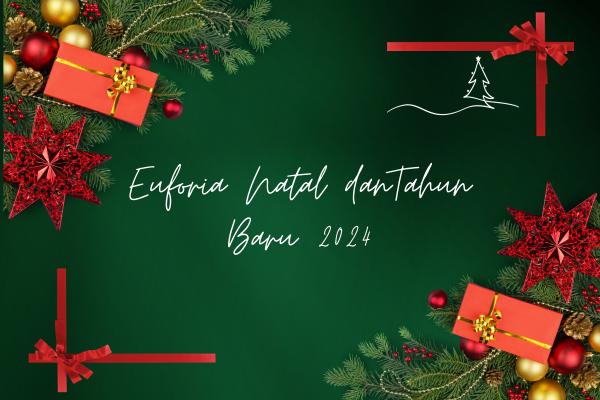 Euforia Natal dan Tahun Baru 2024 Cerita Kegembiraan dan Asa