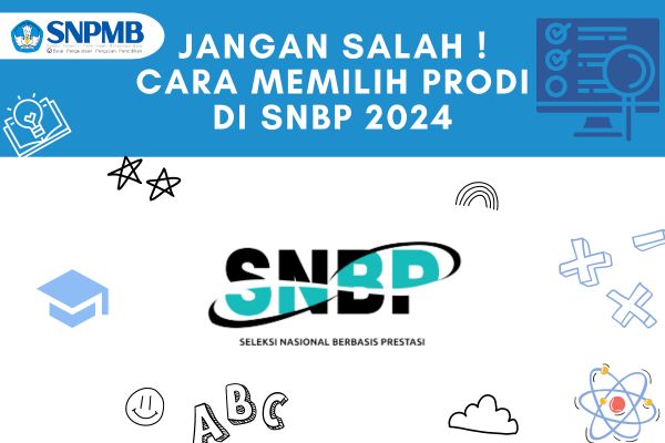 Cara Memilih Prodi di SNBP 2024, Jangan Salah