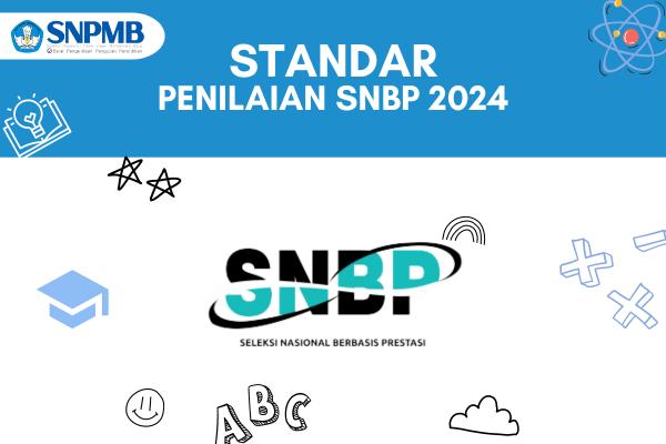 Standar Penilaian SNBP 2024