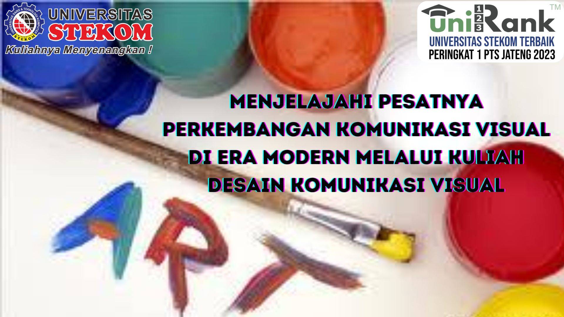 Menjelajahi Pesatnya Perkembangan Komunikasi Visual di Era Modern Melalui Kuliah Desain Komunikasi Visual