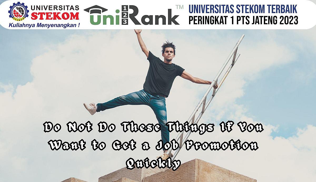 Do Not Do These Things If You Want to Get a Job Promotion Quickly