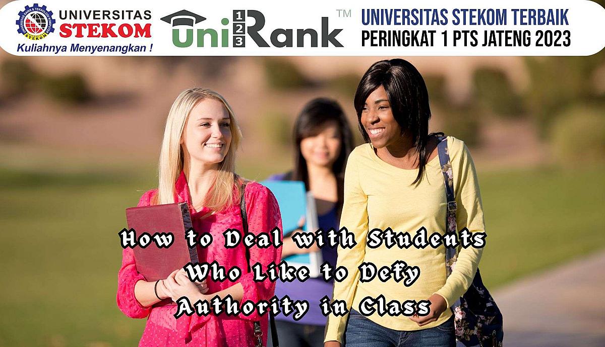 How to Deal with Students Who Like to Defy Authority in Class