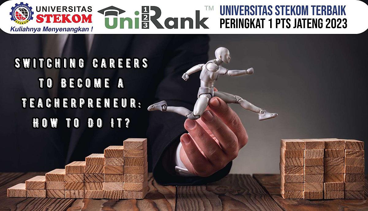 Switching Careers to Become a Teacherpreneur: How to Do It?