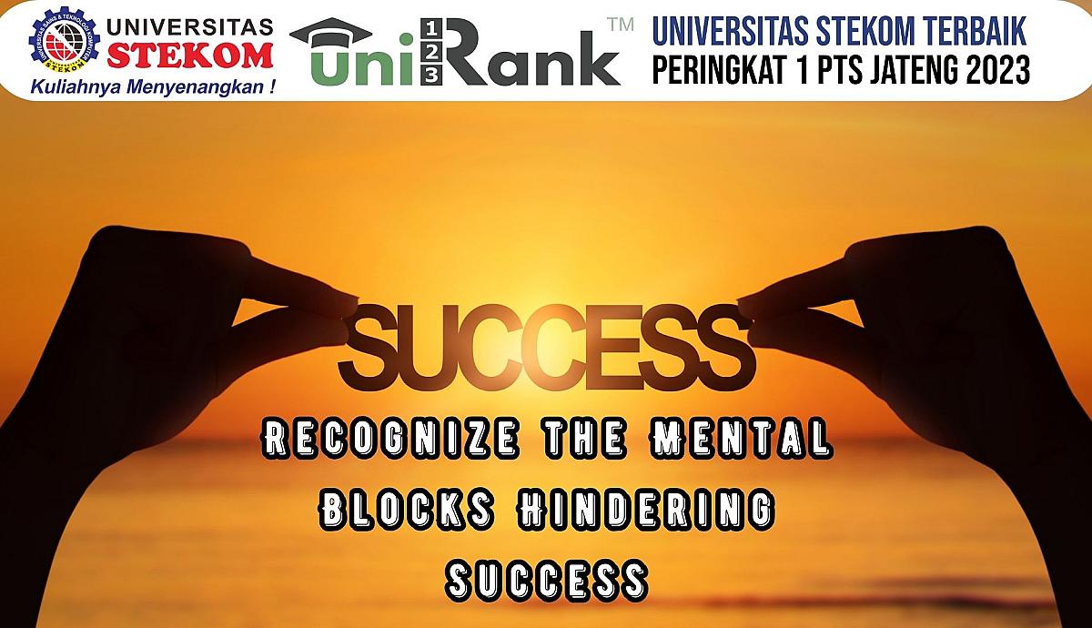 Recognize the Mental Blocks Hindering Success