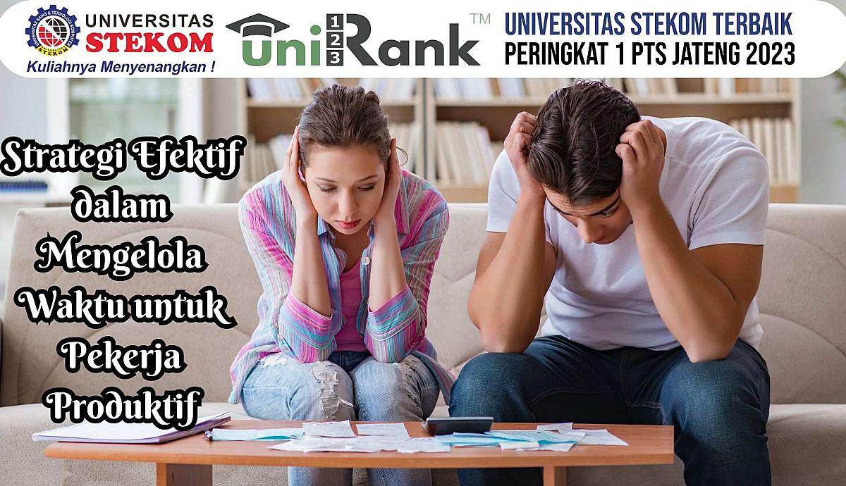 Strategi Efektif dalam Mengelola Waktu untuk Pekerja Produktif