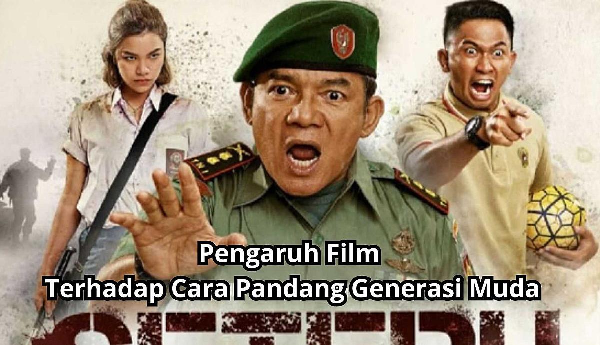 Pengaruh Film Terhadap Cara Pandang Generasi Muda