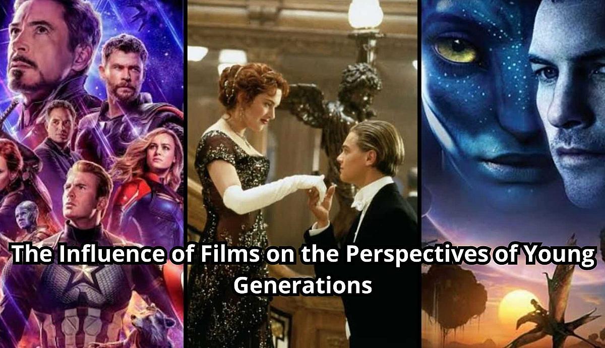 The Influence of Films on the Perspectives of Young Generations