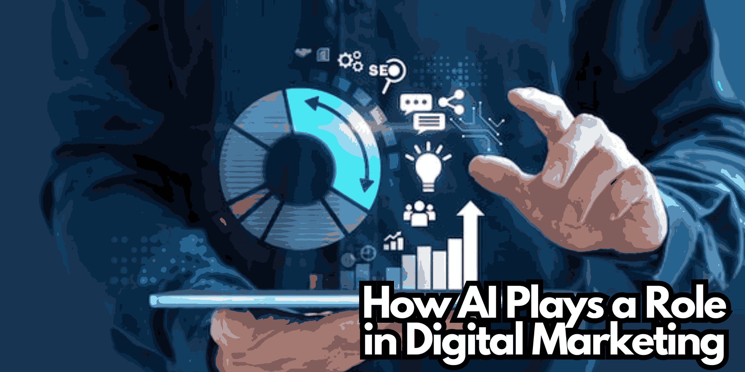 How AI Plays a Role in Digital Marketing?