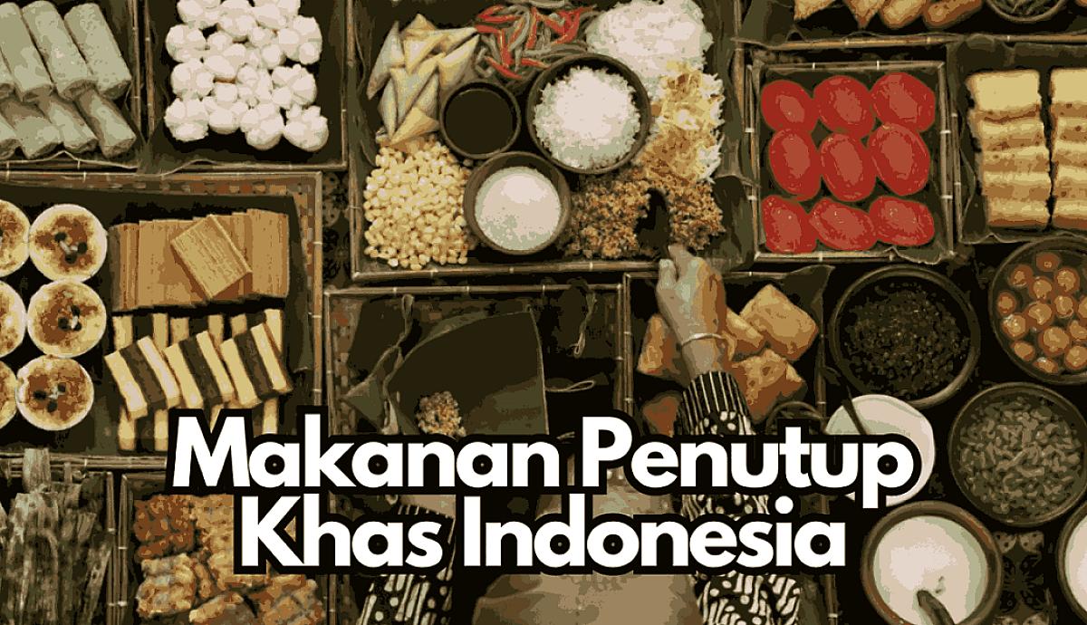 Makanan Penutup Khas Indonesia