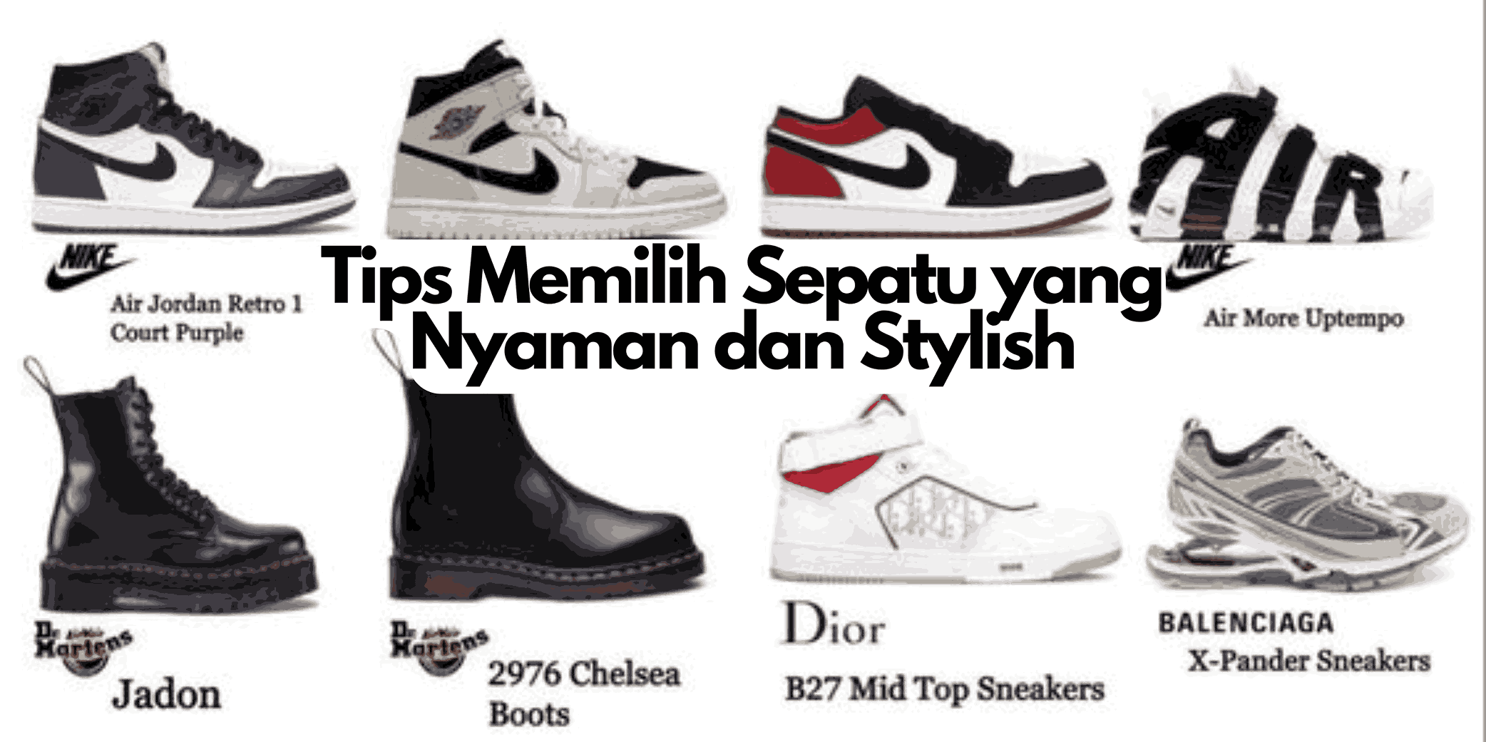 Tips Memilih Sepatu yang Nyaman dan Stylish