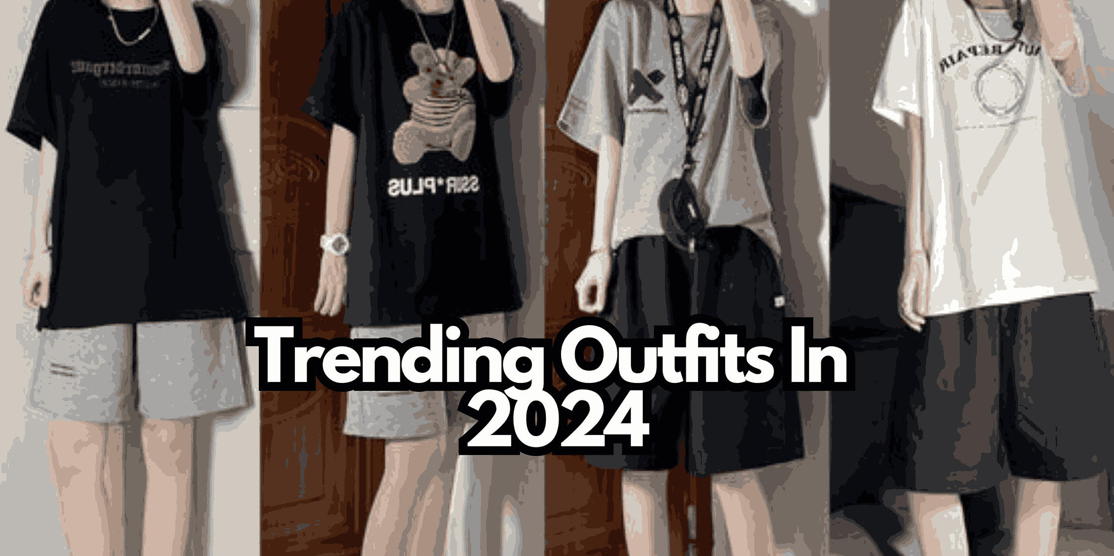 Trending Outfits in 2024